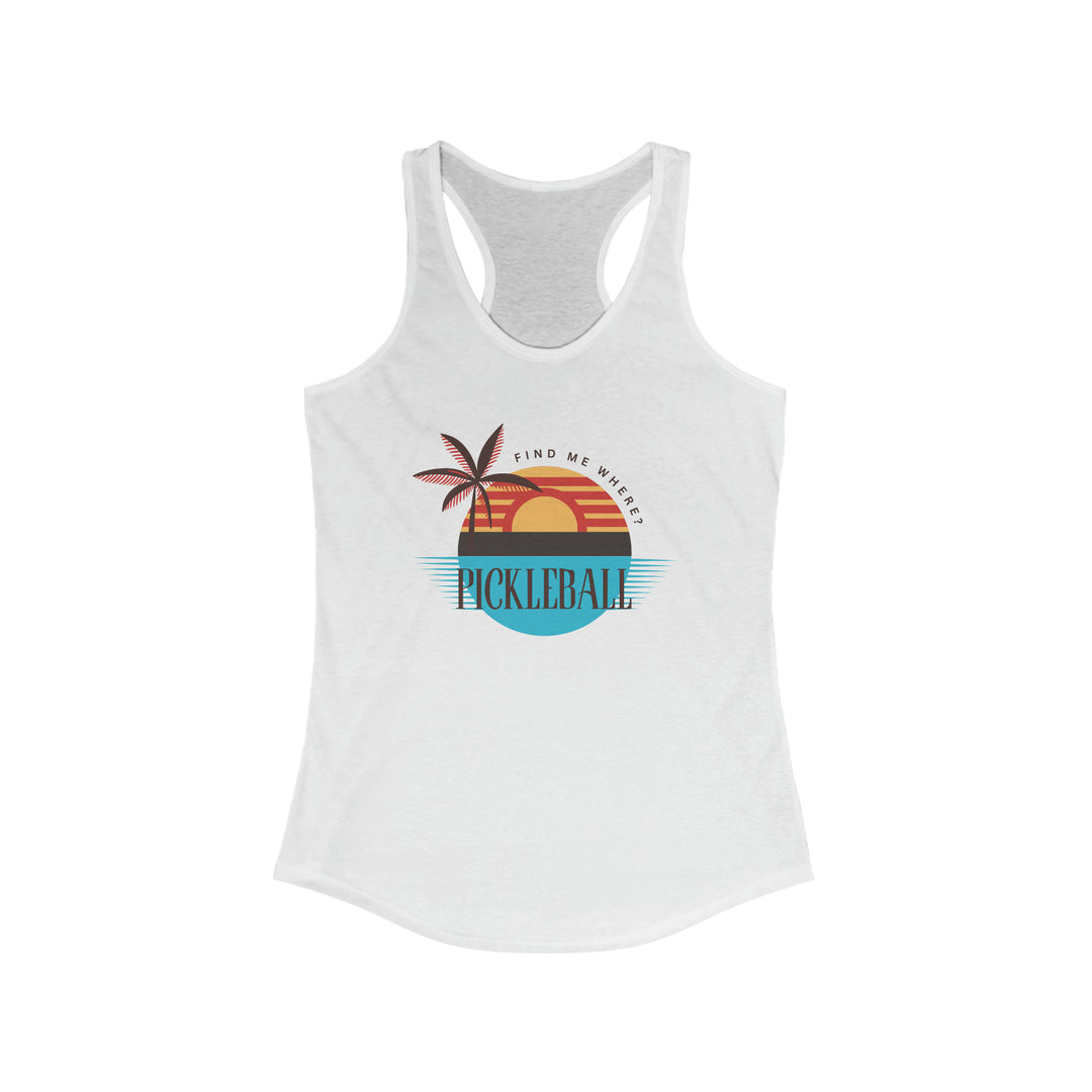 Find me Pickleball Racerback Tank