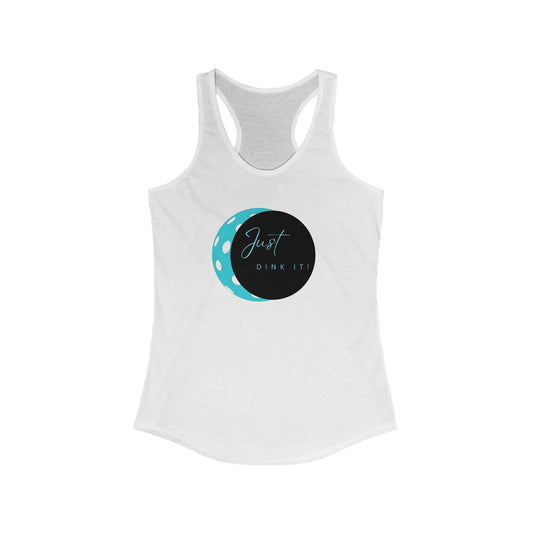 Just Dink It! Racerback Tank