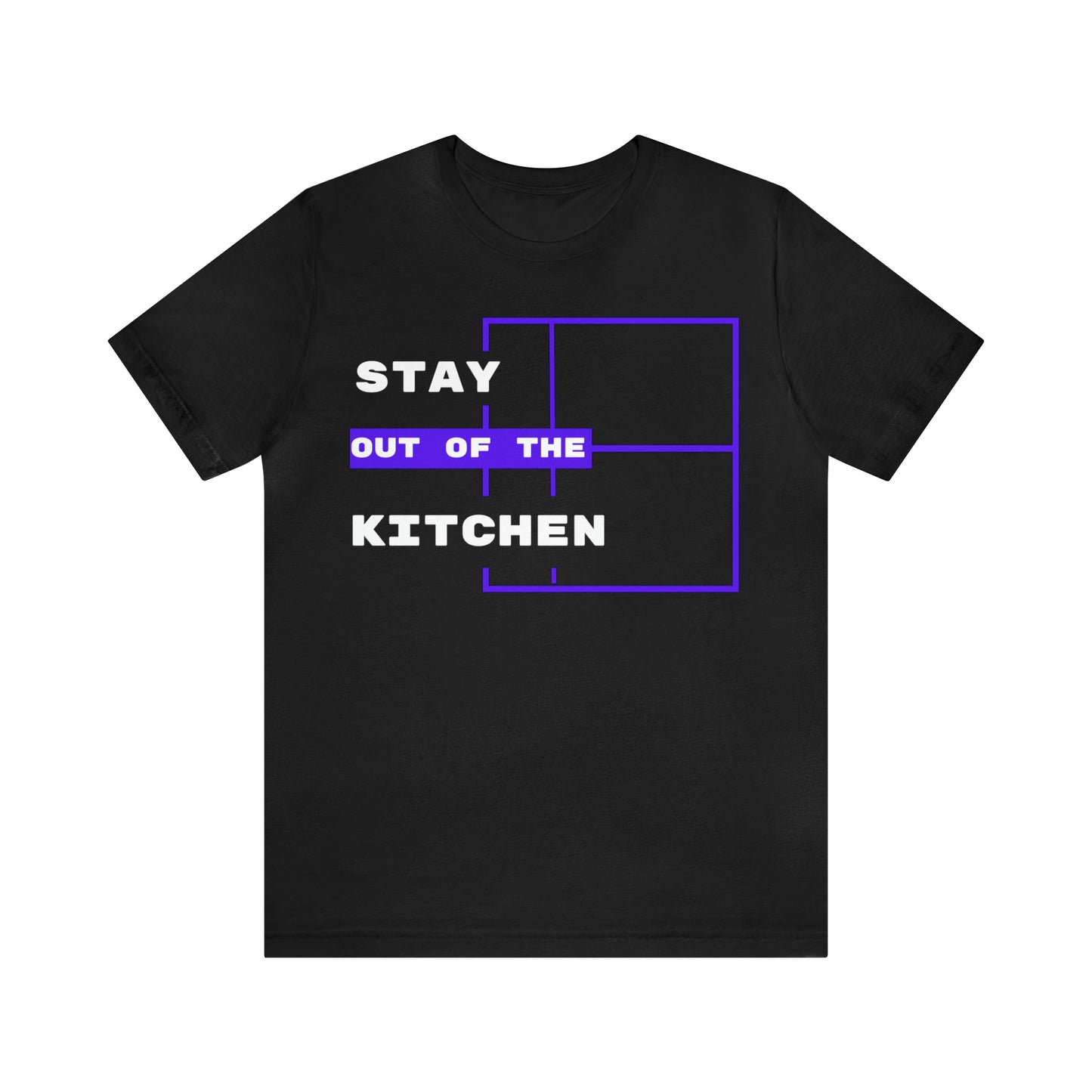 Stay Out of the Kitchen! Unisex Jersey