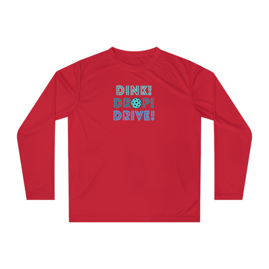 Dink Drop Drive Blue Unisex Sport Tek Long Sleeve