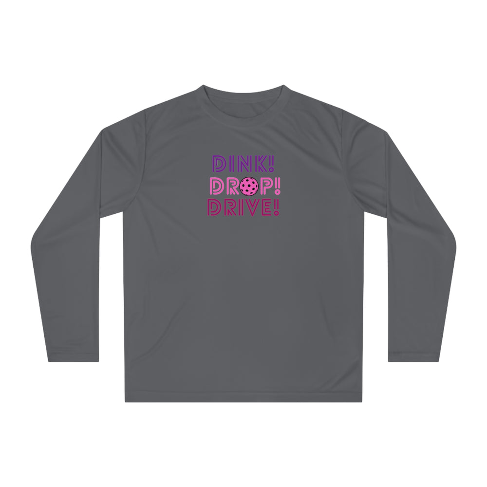 Dink Drop Drive Pink Unisex Sport Tek Long Sleeve