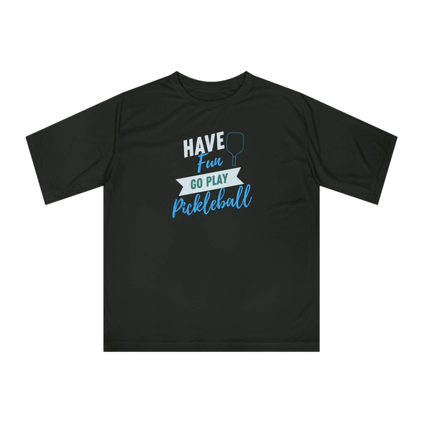 Have Fun Unisex Sport Tek Short Sleeve