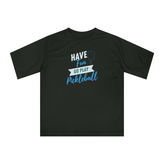 Have Fun Unisex Sport Tek Short Sleeve