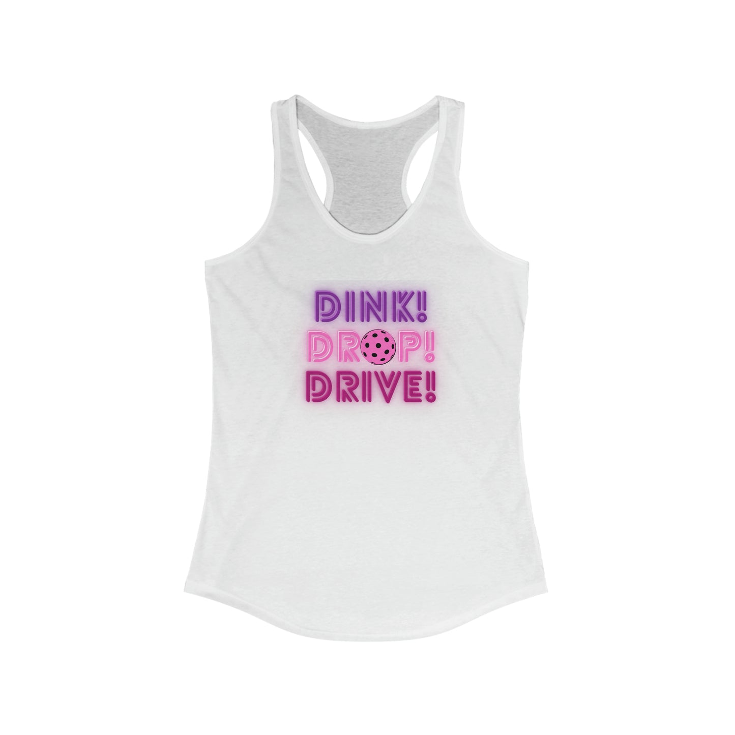 Dink Drop Drive Pink Racerback Tank