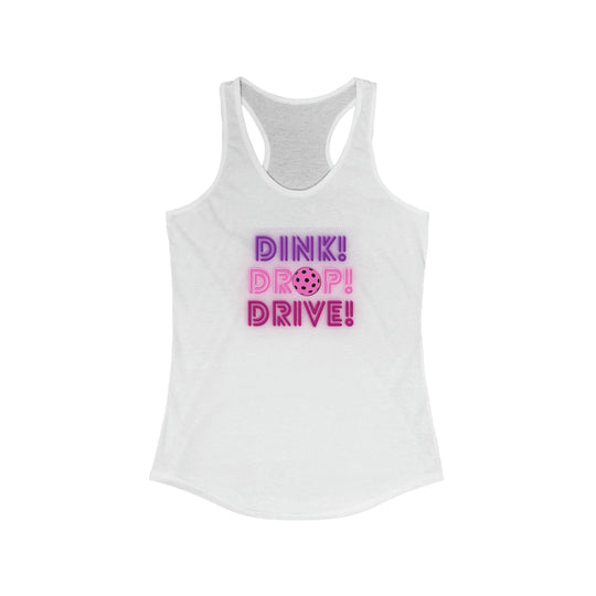 Dink Drop Drive Pink Racerback Tank