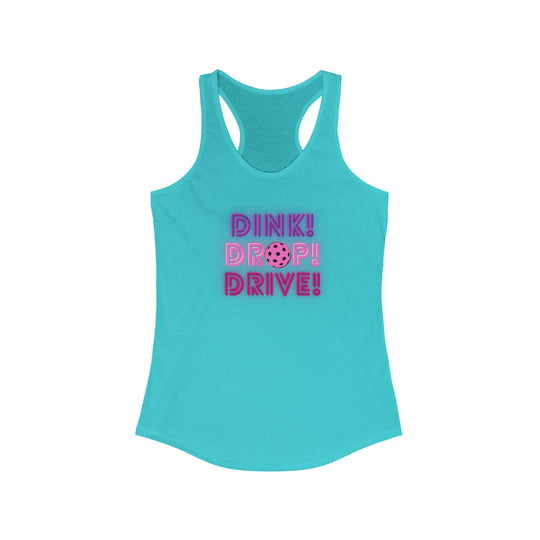 Dink Drop Drive Pink Racerback Tank