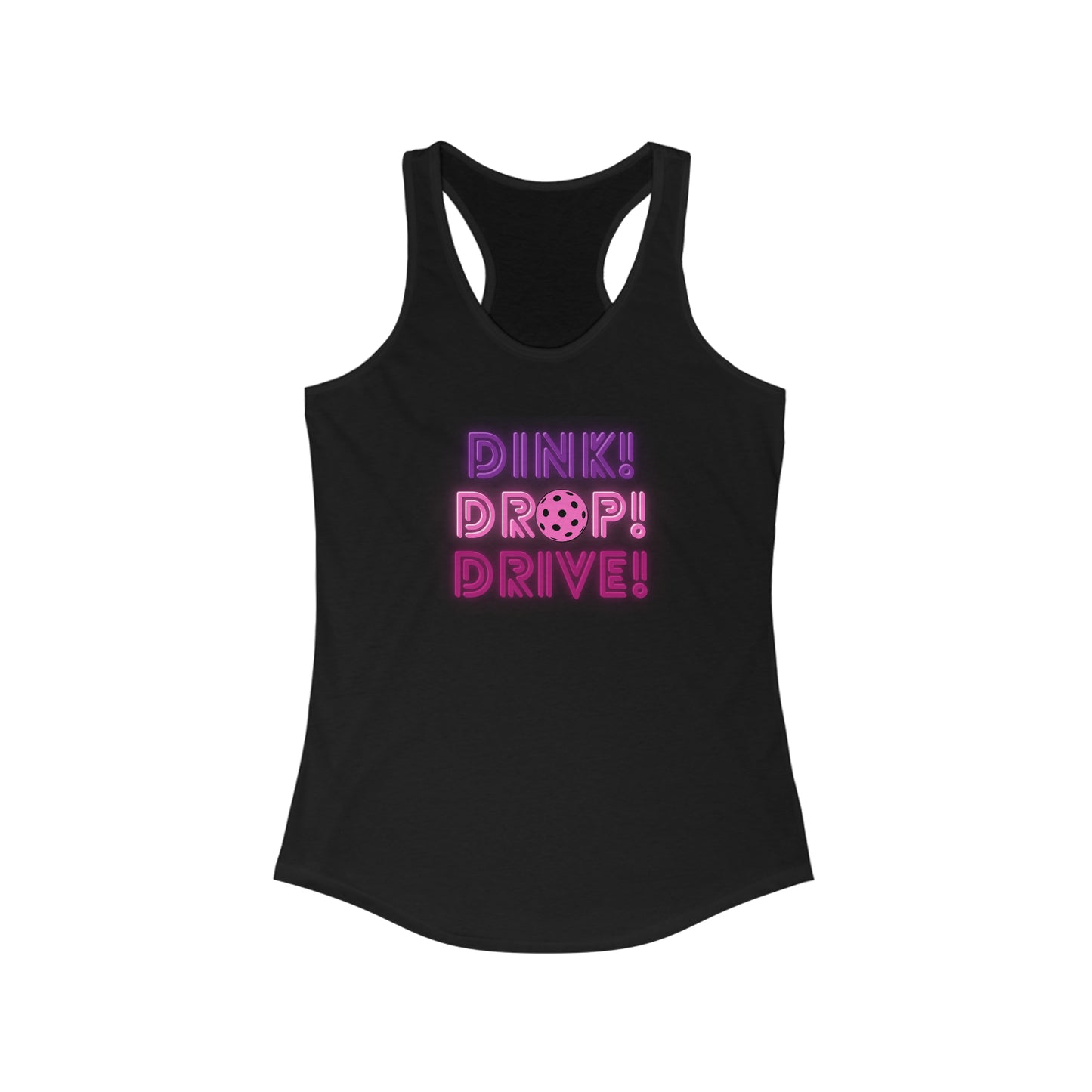 Dink Drop Drive Pink Racerback Tank