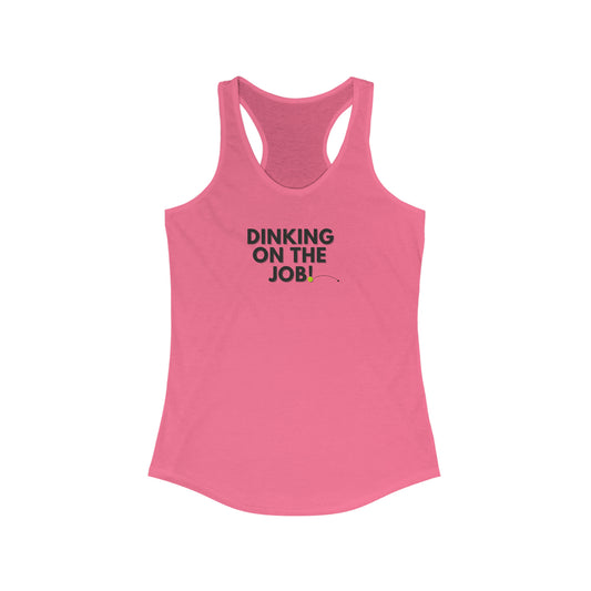 Dinking on the job Racerback Tank