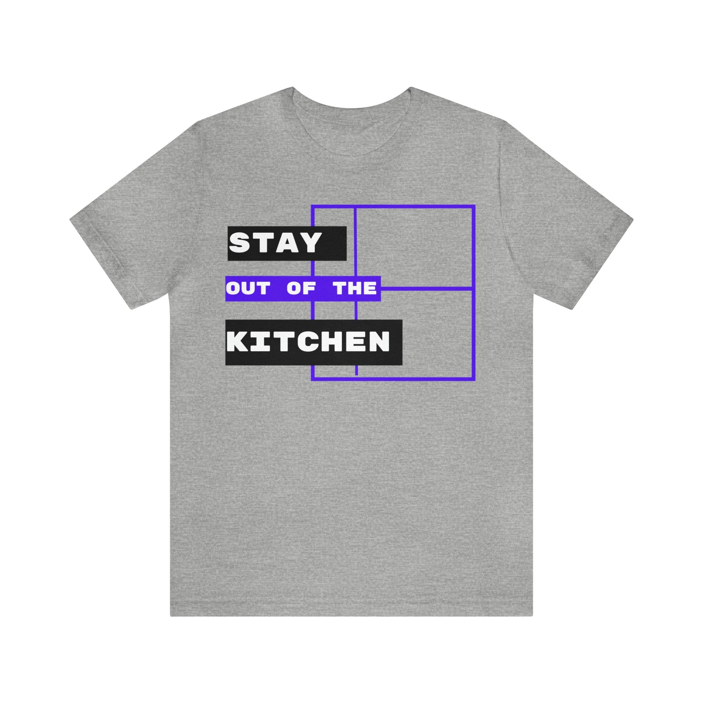 Stay Out of the Kitchen! Unisex Jersey