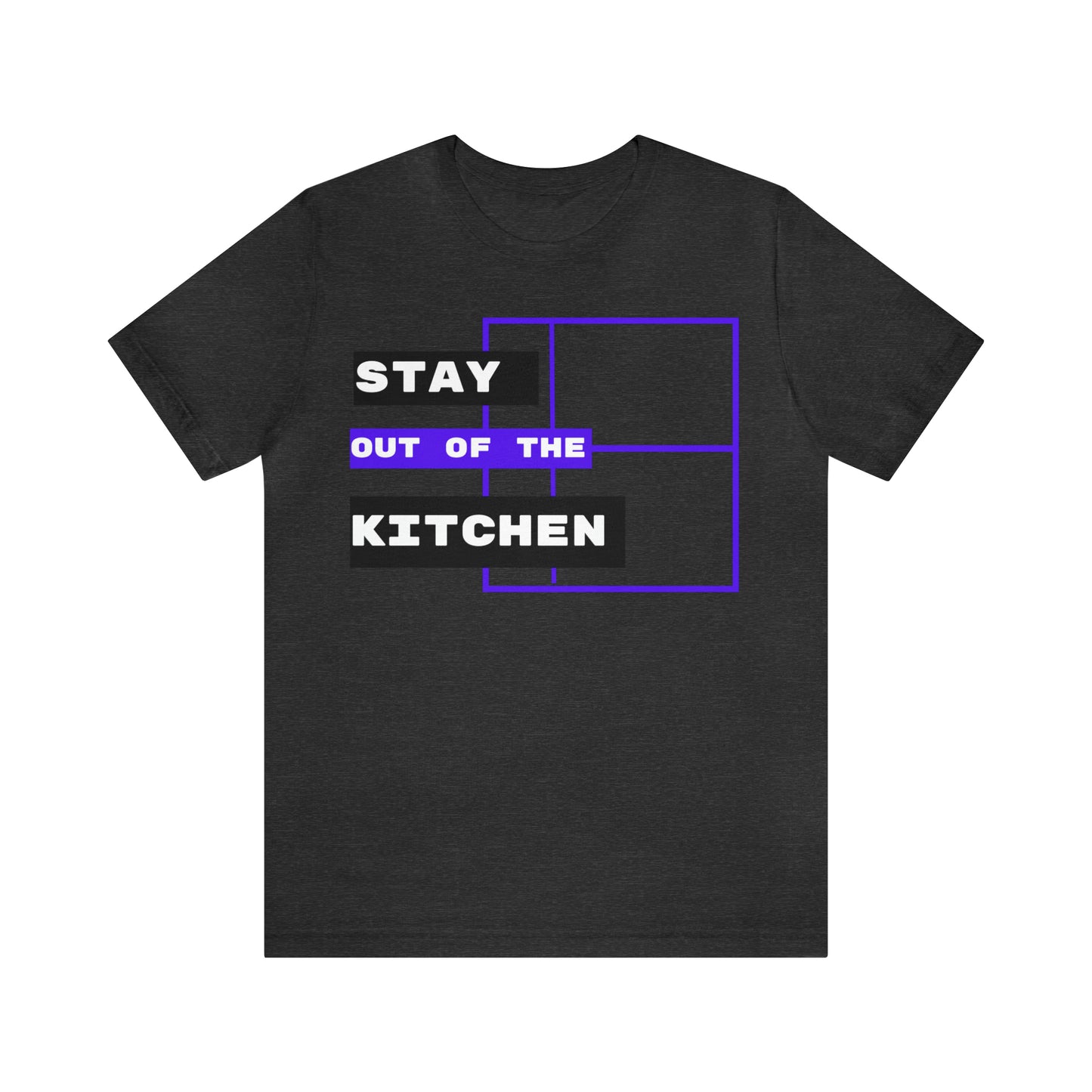 Stay Out of the Kitchen! Unisex Jersey