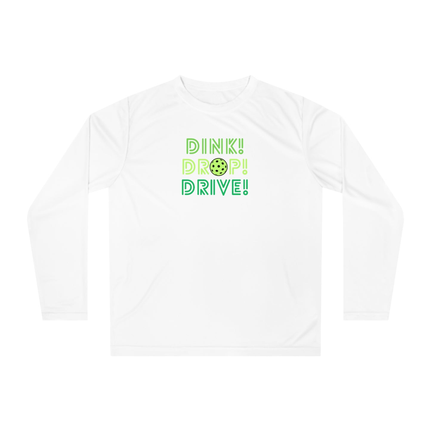 Dink Drop Drive Green Unisex Sport Tek Long Sleeve