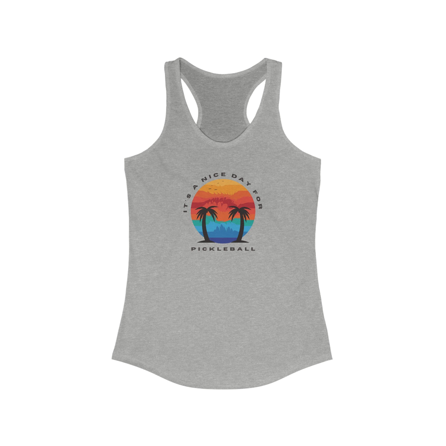 It's a Nice Day For Pickleball Racerback Tank