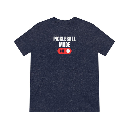 Pickleball Mode On! Unisex Triblend Tee