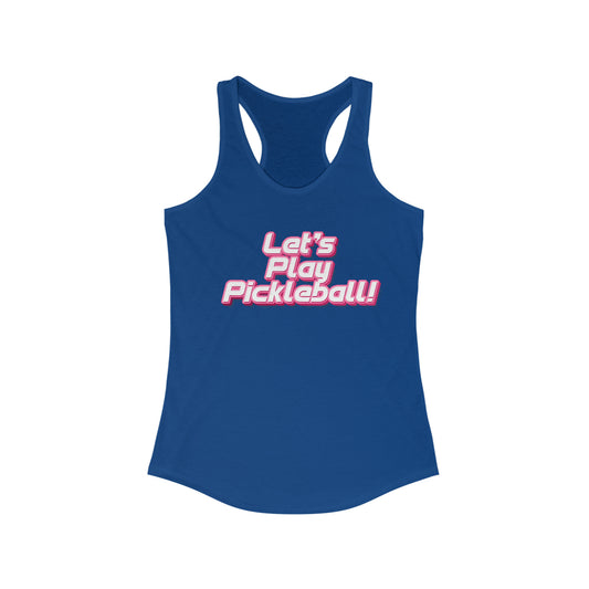 Lets Play Pickleball Racerback Tank