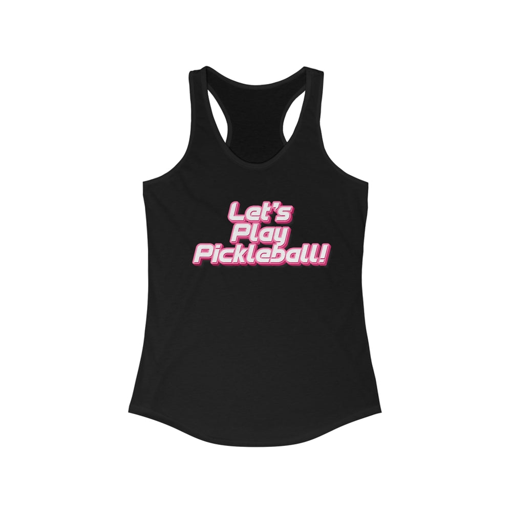 Lets Play Pickleball Racerback Tank