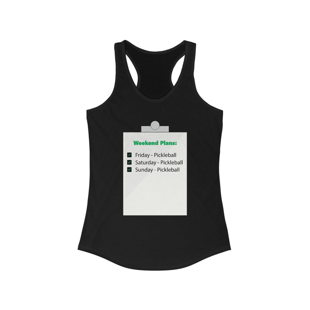 Weekend Plans Racerback Tank