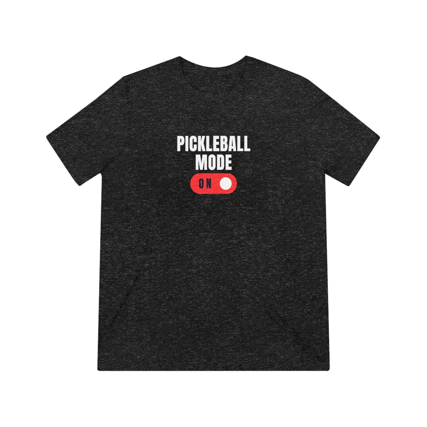 Pickleball Mode On! Unisex Triblend Tee