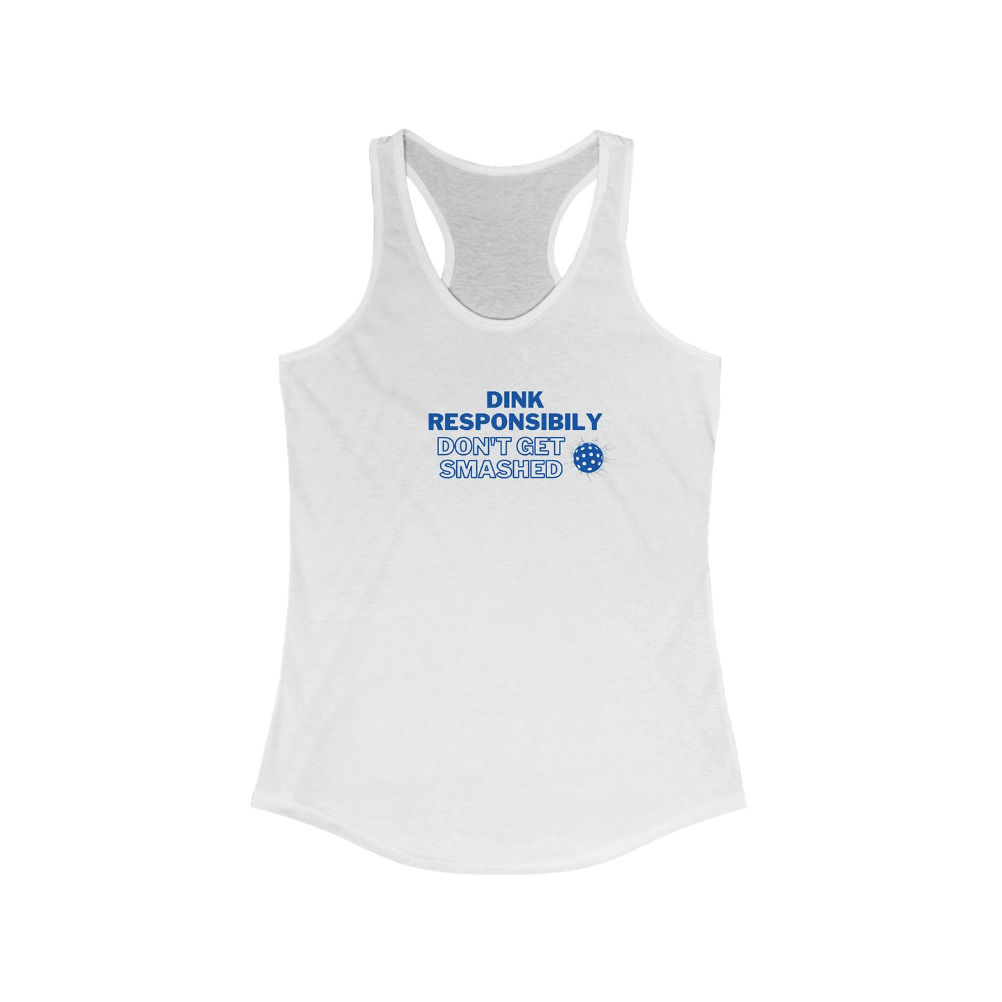 Dink Responsibly Racerback Tank