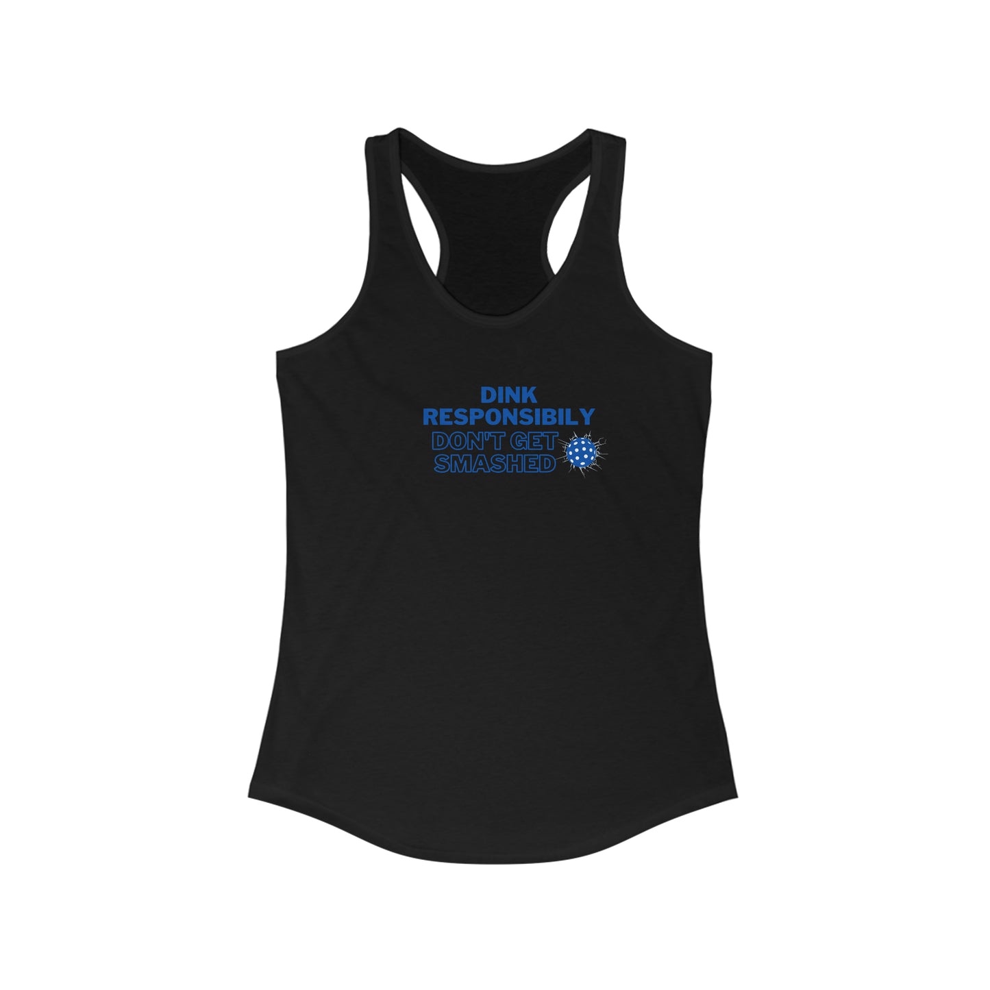 Dink Responsibly Racerback Tank