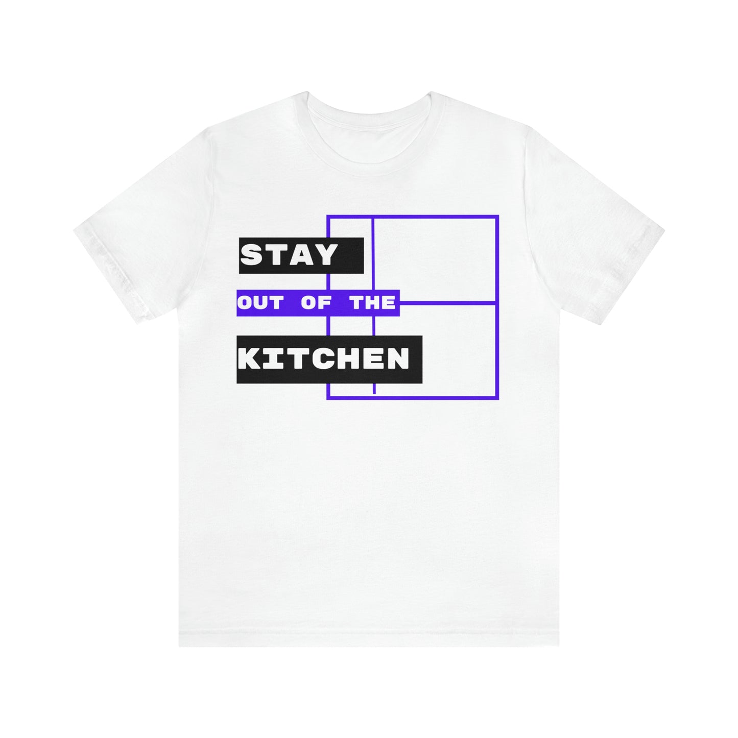 Stay Out of the Kitchen! Unisex Jersey