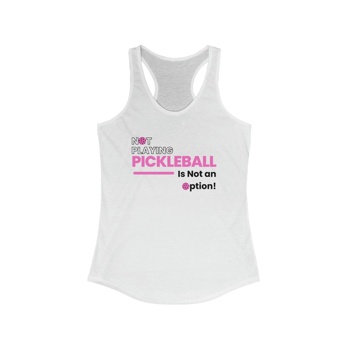 Not Playing Pickleball is Not and Option