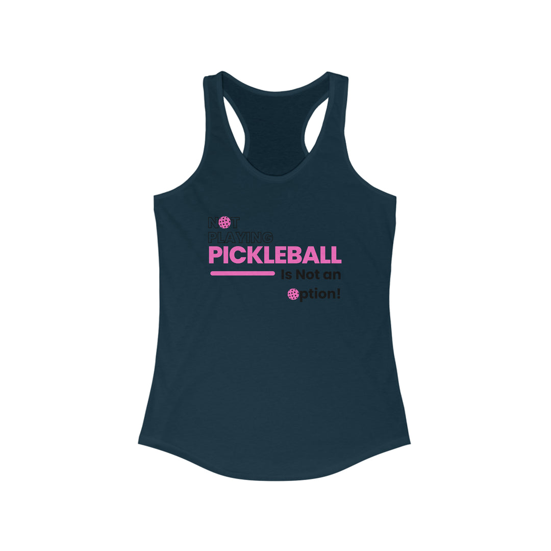 Not Playing Pickleball is Not and Option