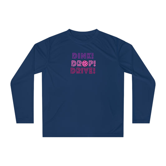 Dink Drop Drive Pink Unisex Sport Tek Long Sleeve