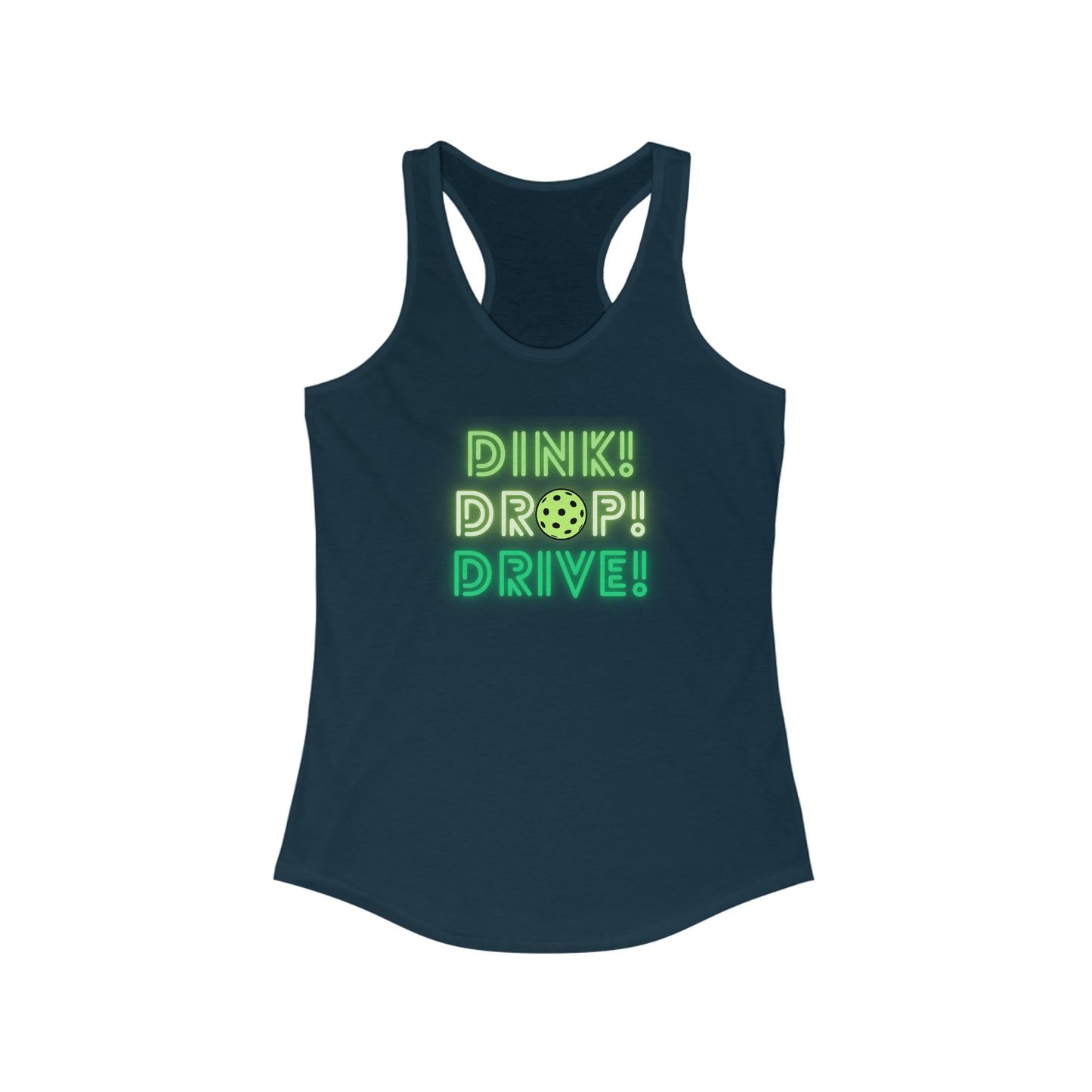 Dink Drop Drive Green Racerback Tank