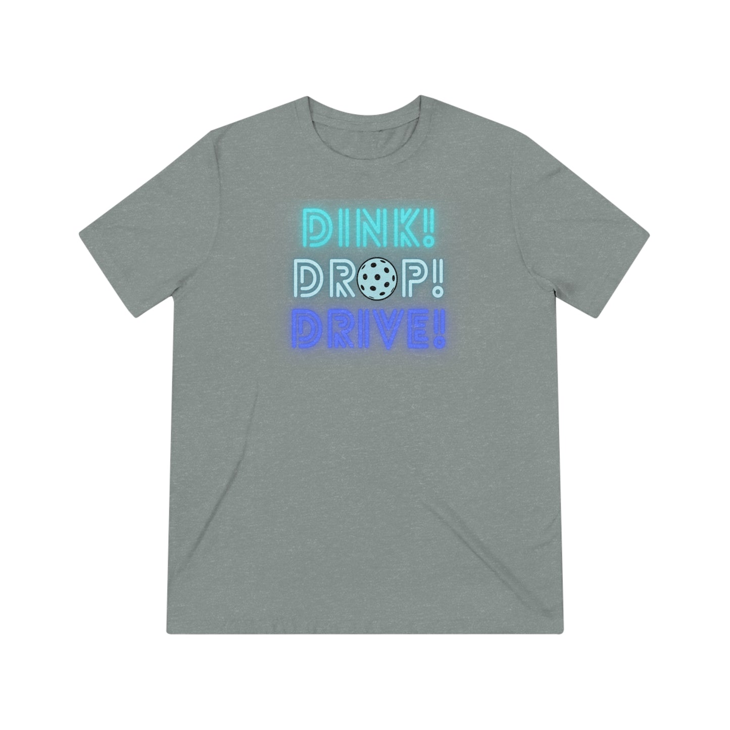 Dink Drop Drive Blue Unisex Triblend