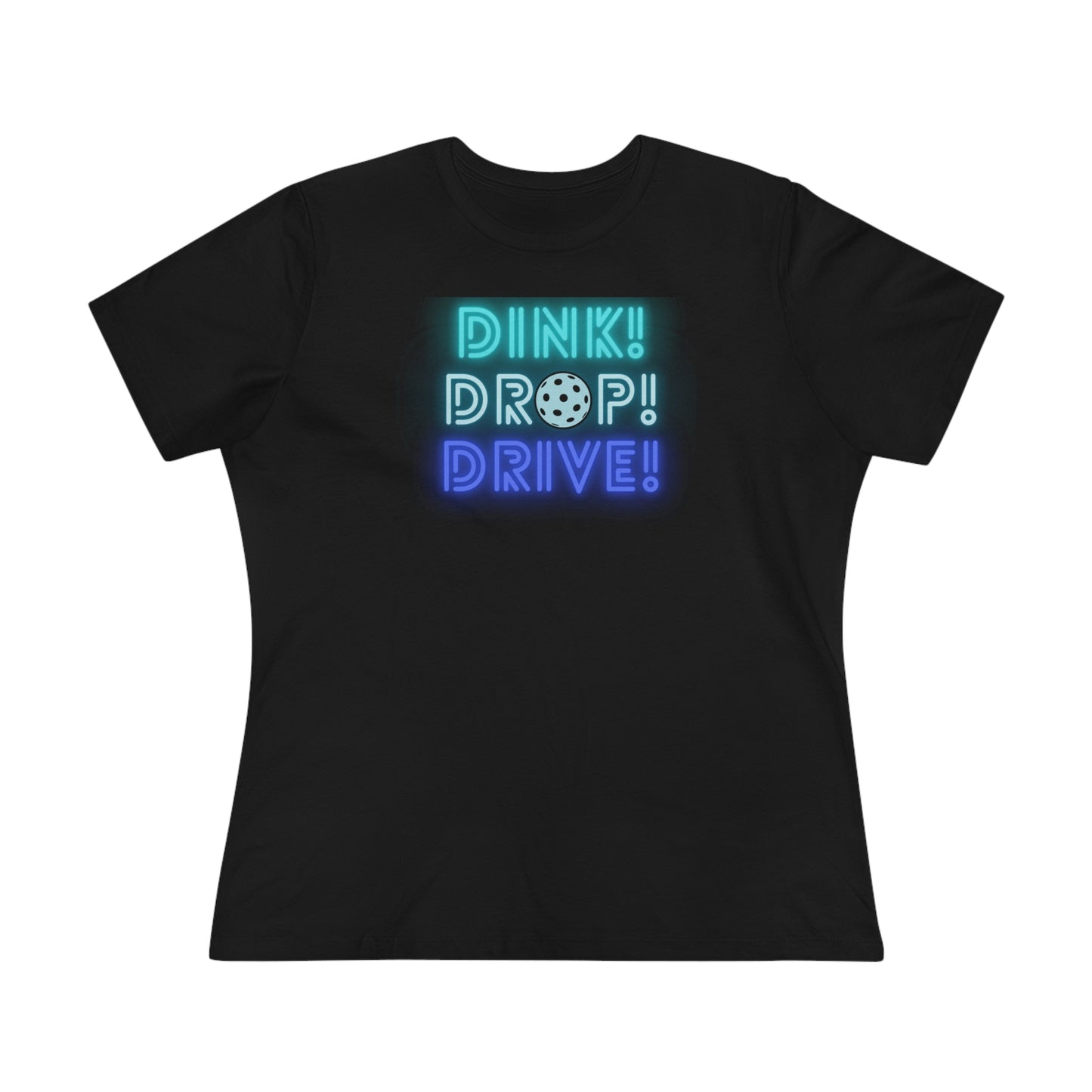 Dink Drop Drive Teal Women's Comfort Tee