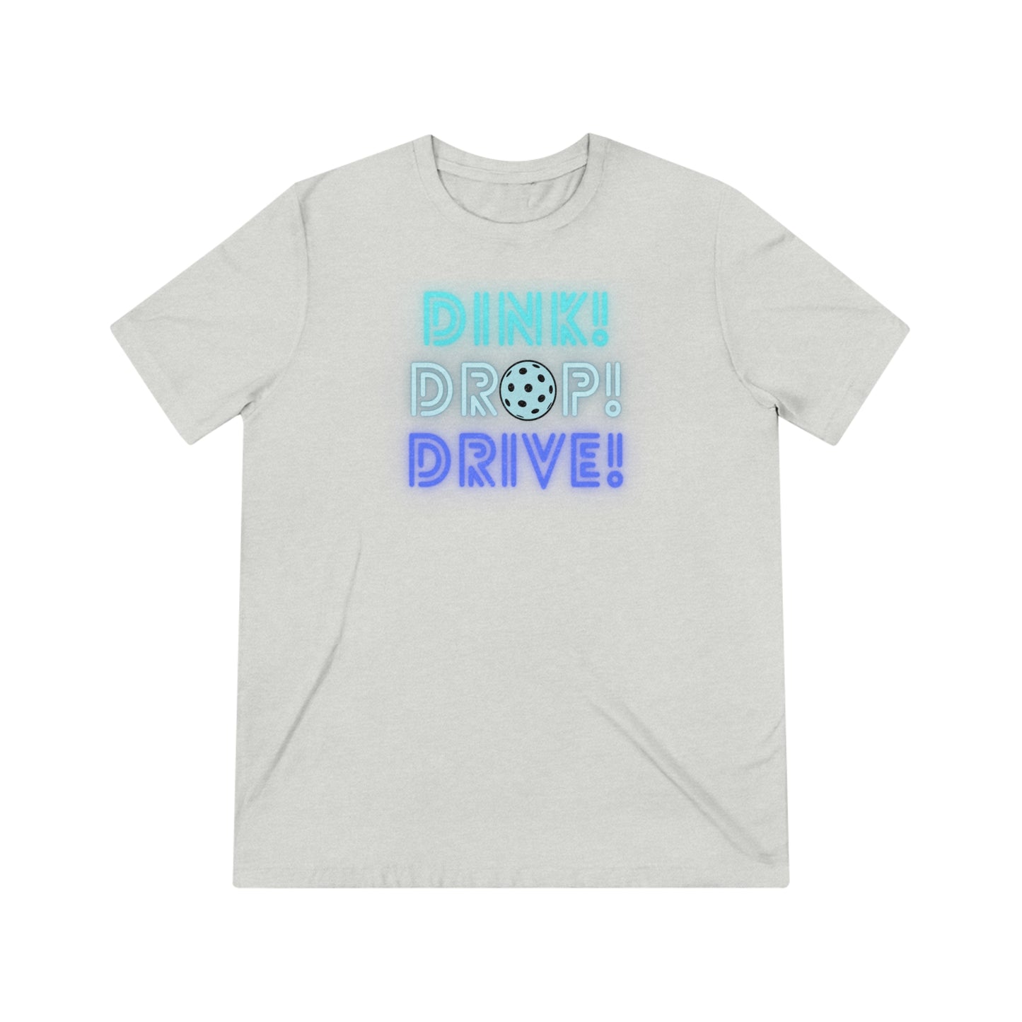 Dink Drop Drive Blue Unisex Triblend