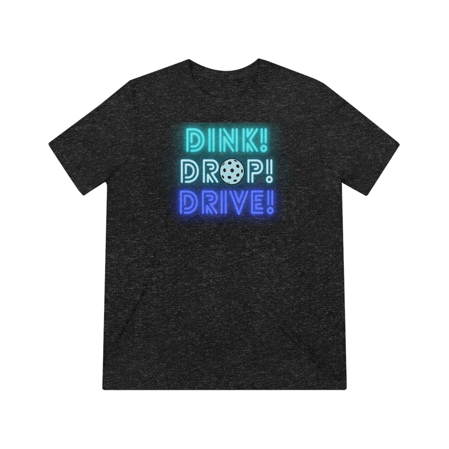 Dink Drop Drive Blue Unisex Triblend