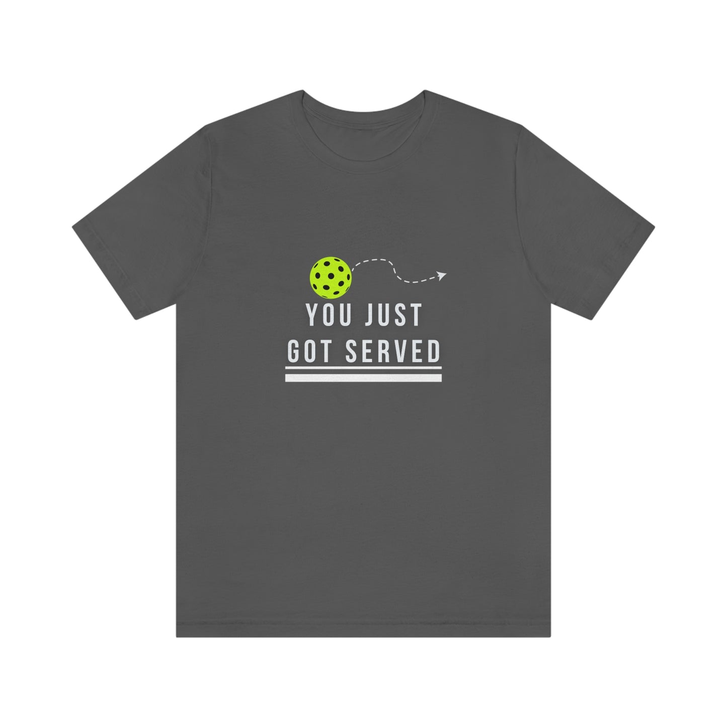 You Just Got Served! Unisex Jersey