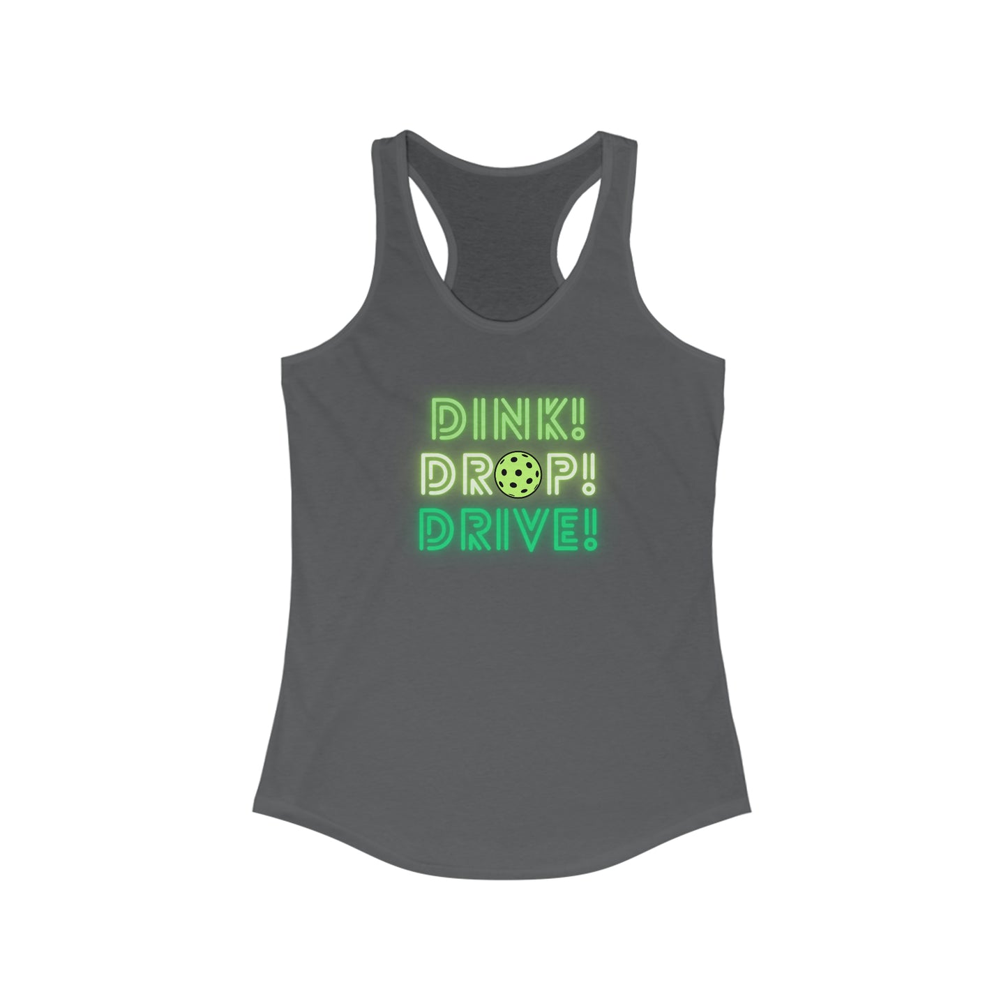 Dink Drop Drive Green Racerback Tank