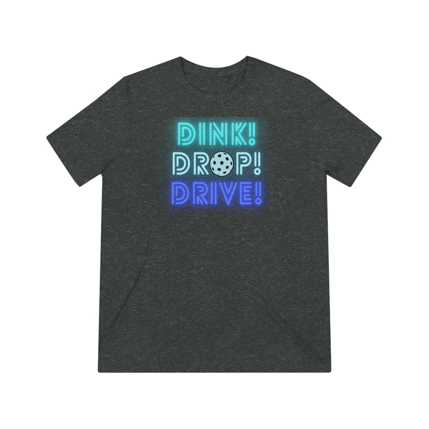 Dink Drop Drive Blue Unisex Triblend