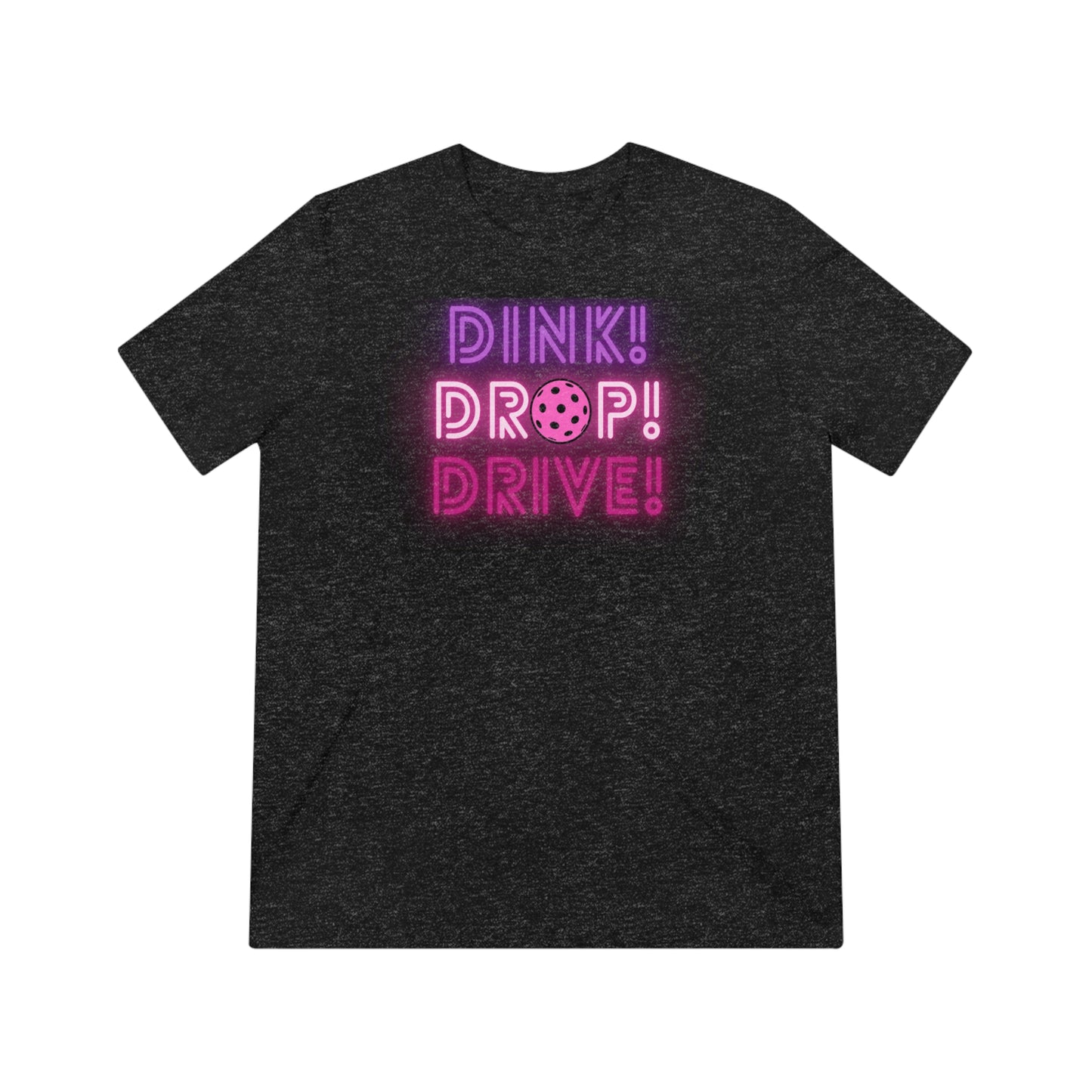 Dink Drop Drive Pink Unisex Triblend