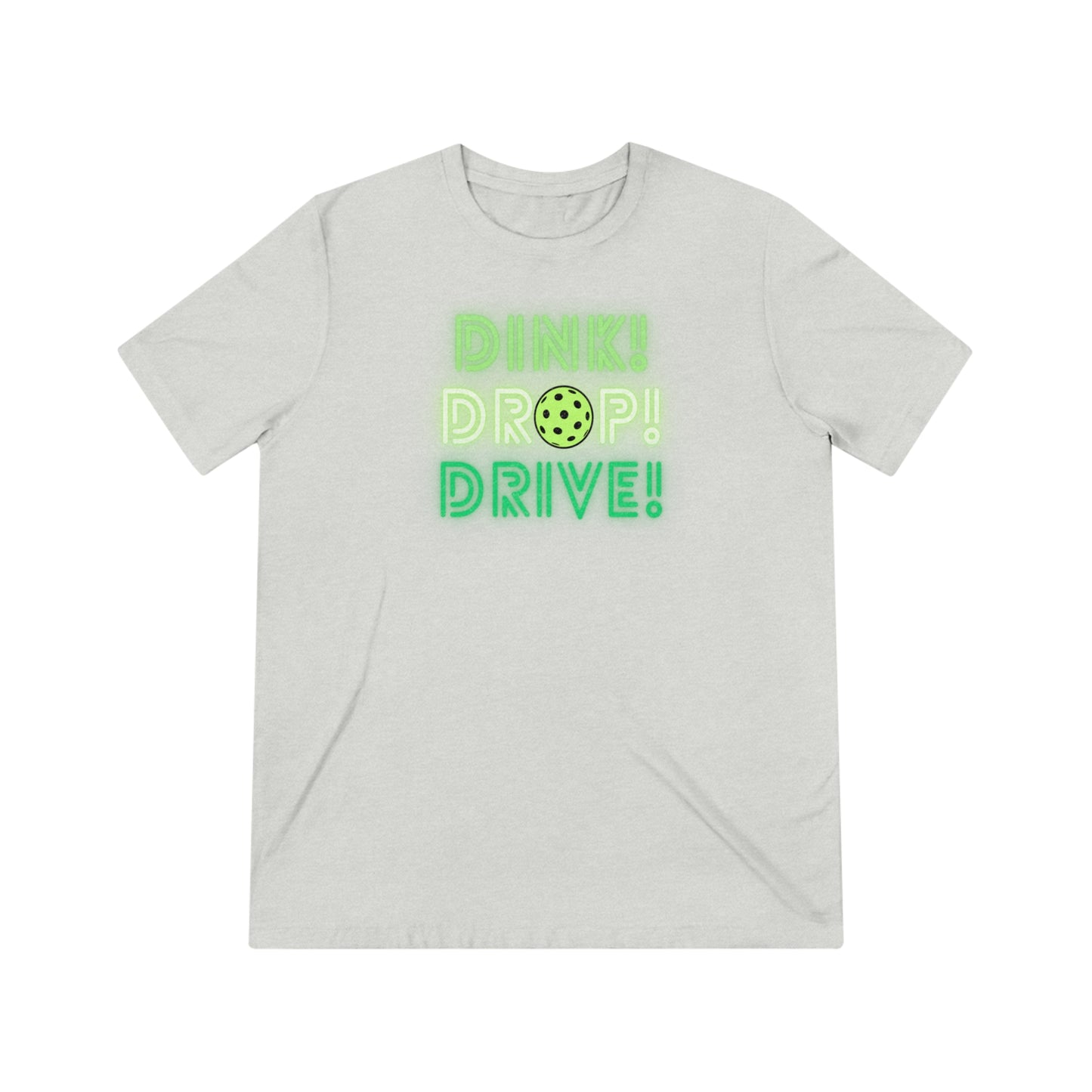 Dink Drop Drive Green Unisex Trebled