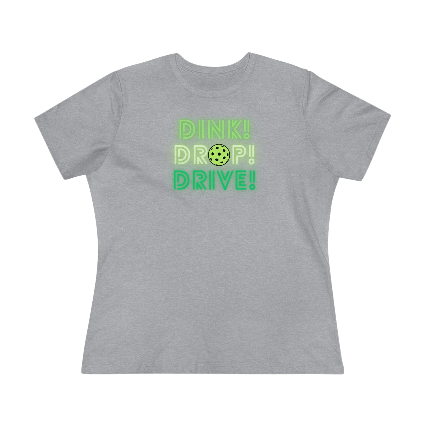 Dink Drop Drive Green Women's Comfort Tee