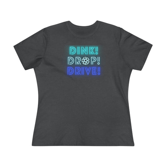 Dink Drop Drive Teal Women's Comfort Tee