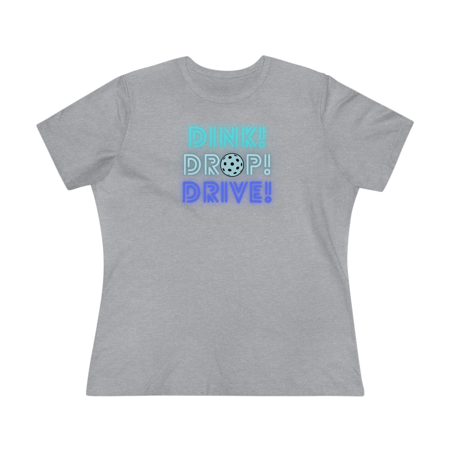 Dink Drop Drive Teal Women's Comfort Tee